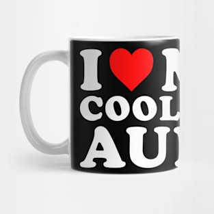 I love my Cool Aunt Mug